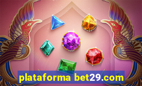 plataforma bet29.com